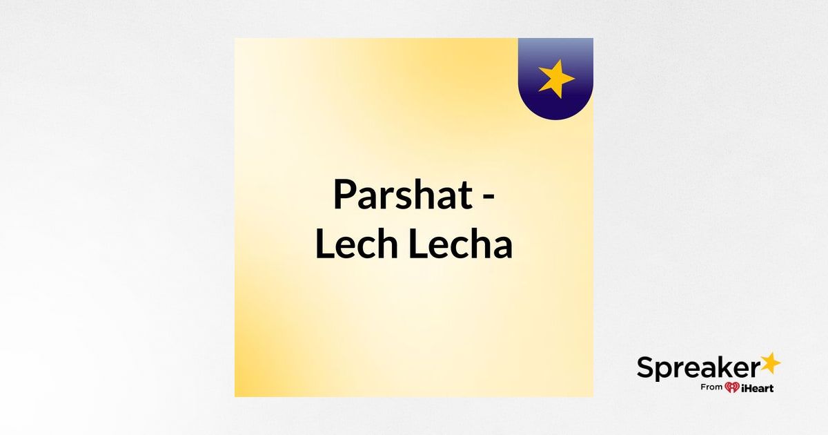 _08_Parshat Lech Lecha 12;6a Part 8. “What happened to Fathers is a sign for the children”.